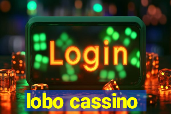 lobo cassino