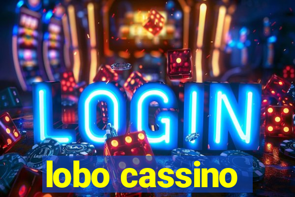 lobo cassino