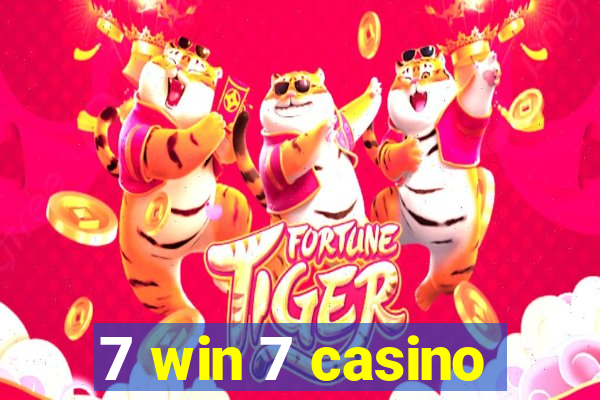 7 win 7 casino