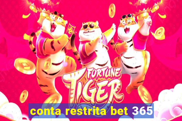 conta restrita bet 365