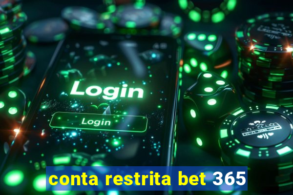 conta restrita bet 365