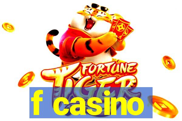 f casino