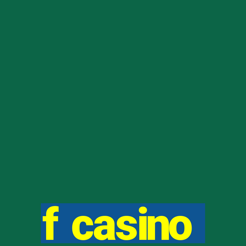 f casino