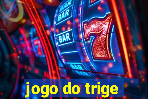 jogo do trige