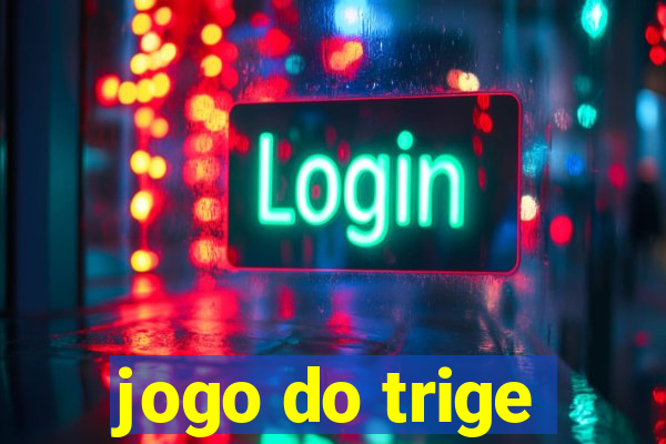 jogo do trige