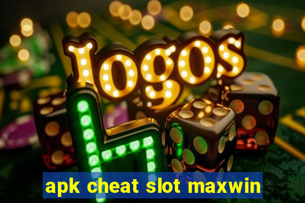 apk cheat slot maxwin