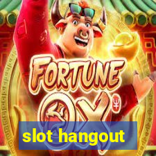 slot hangout