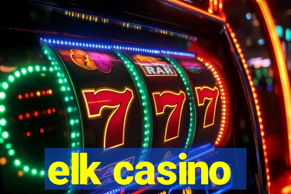 elk casino