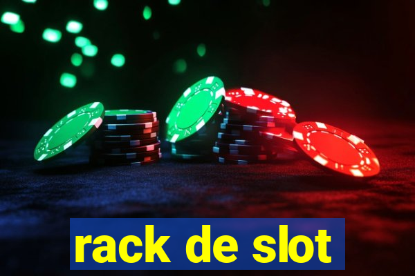 rack de slot