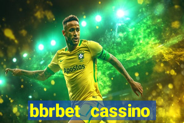 bbrbet cassino online jogos que ganha dinheiro real