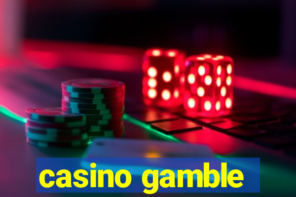 casino gamble