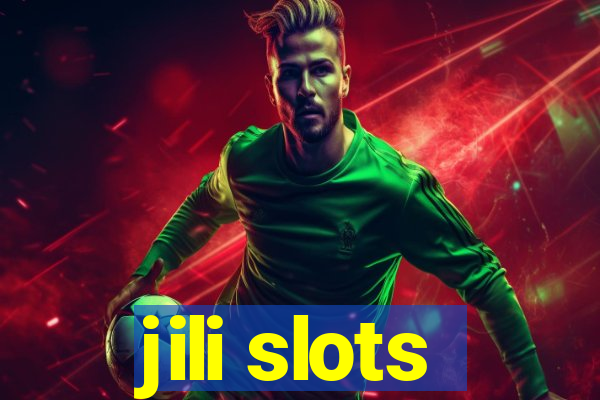 jili slots