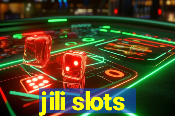 jili slots