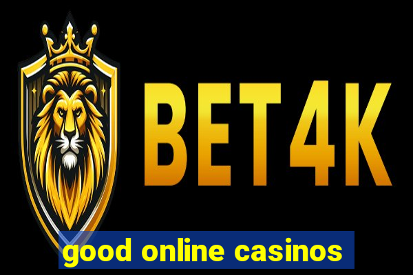 good online casinos