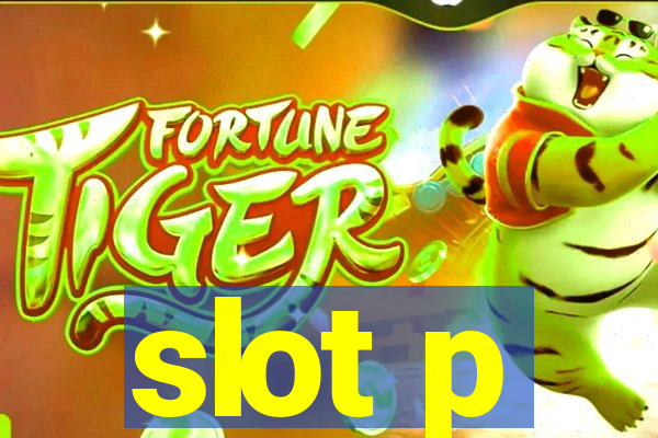 slot p