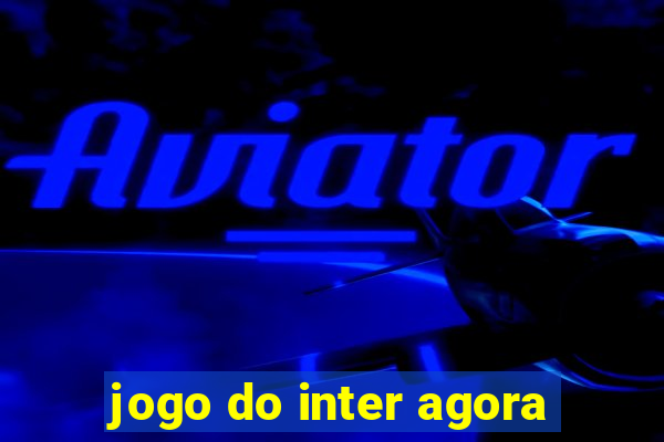 jogo do inter agora