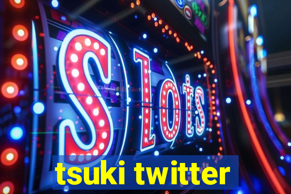 tsuki twitter