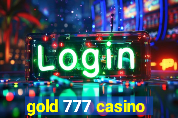 gold 777 casino