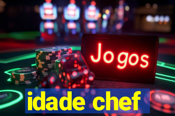 idade chef