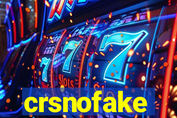 crsnofake