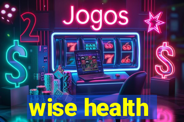 wise health