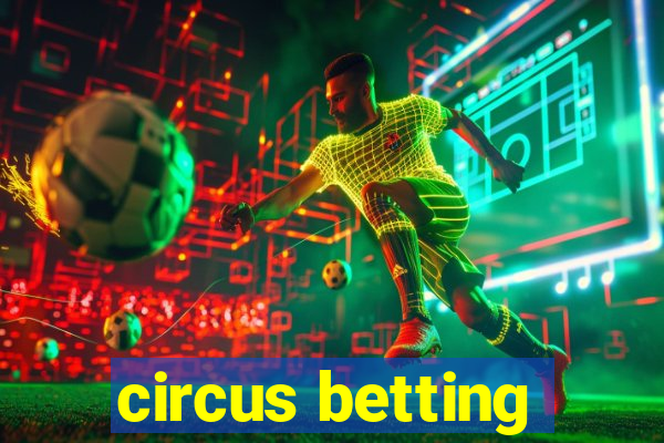 circus betting