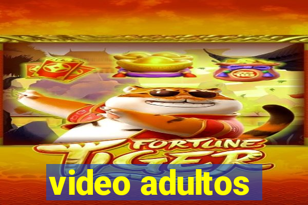 video adultos