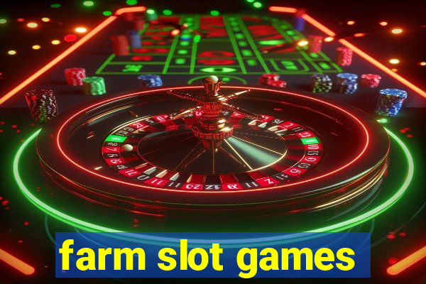 farm slot games