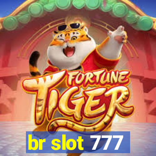 br slot 777