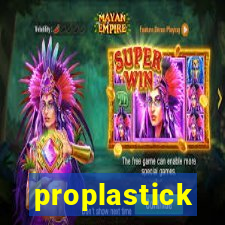 proplastick