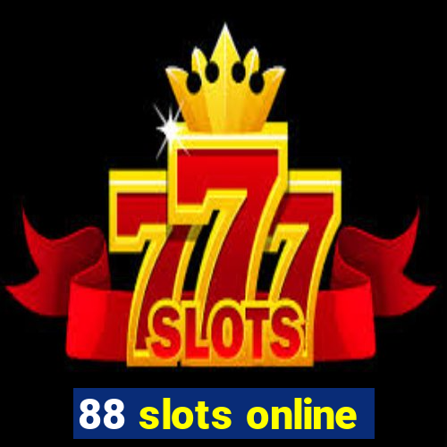 88 slots online