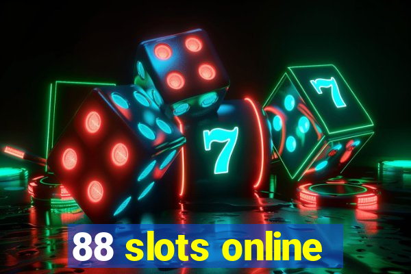 88 slots online