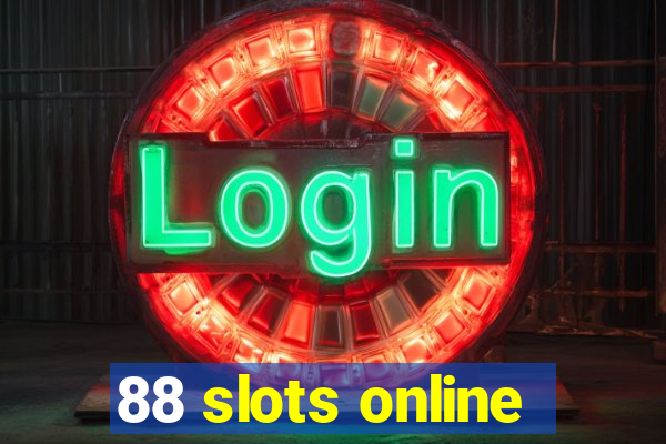 88 slots online