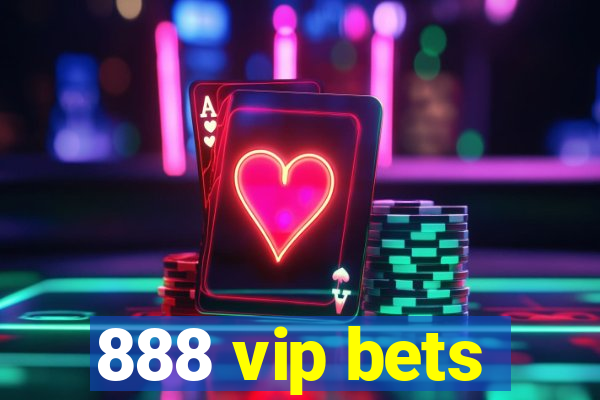 888 vip bets