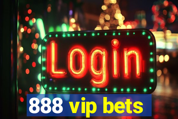 888 vip bets