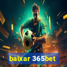 baixar 365bet