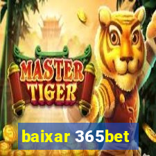 baixar 365bet