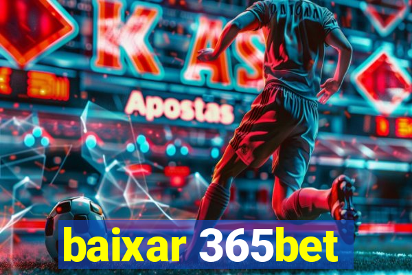 baixar 365bet