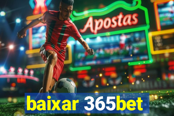 baixar 365bet