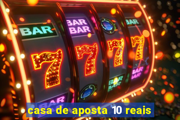 casa de aposta 10 reais