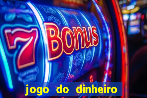 jogo do dinheiro 777 slots