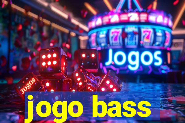 jogo bass