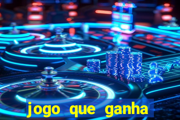 jogo que ganha dinheiro sem precisar depositar nada