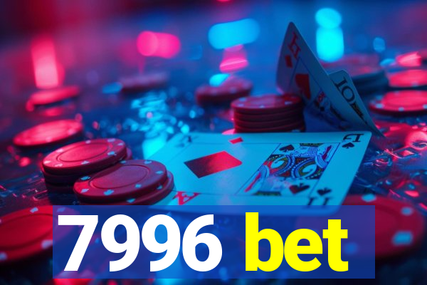 7996 bet