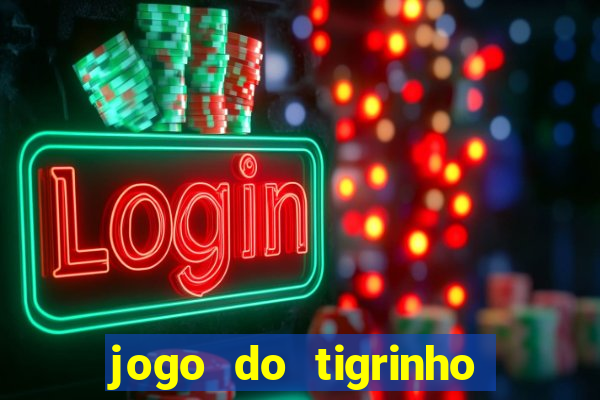 jogo do tigrinho que mais paga