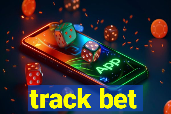 track bet