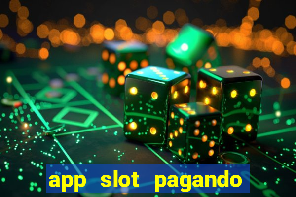 app slot pagando no cadastro