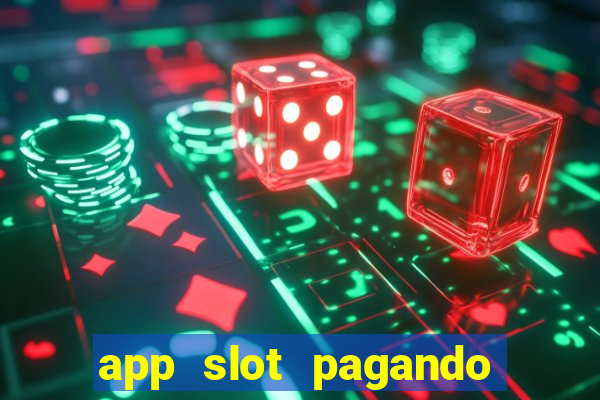 app slot pagando no cadastro