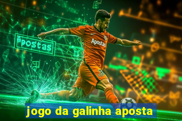 jogo da galinha aposta