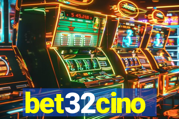 bet32cino